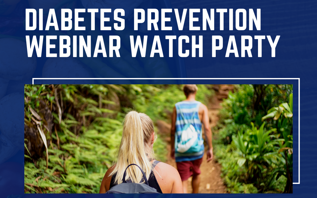 Garrett County Health Planning Council Presents: Diabetes Prevention Webinar Watch Party