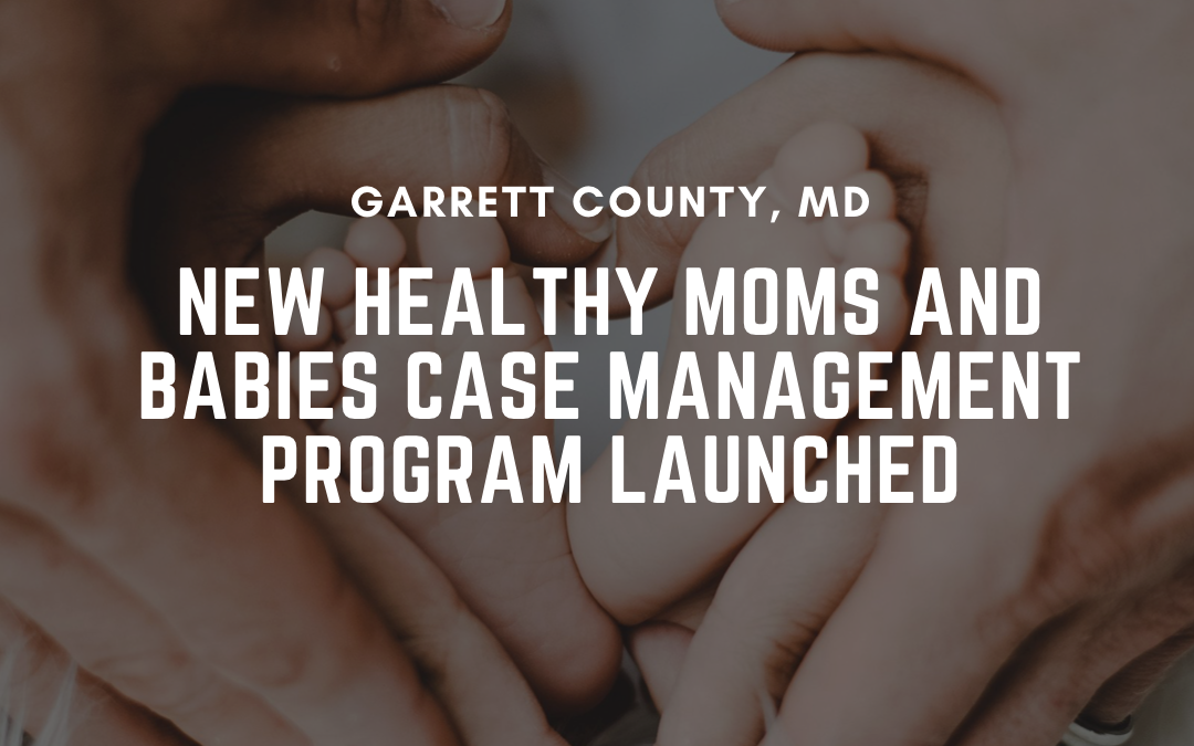 New Healthy Moms and Babies Case Management Program Launched