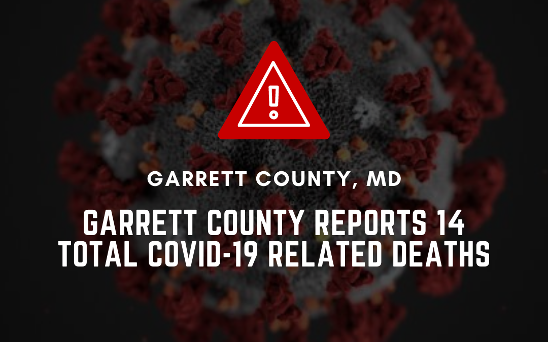 Garrett County Reports 14 Total COVID-19 Related Deaths