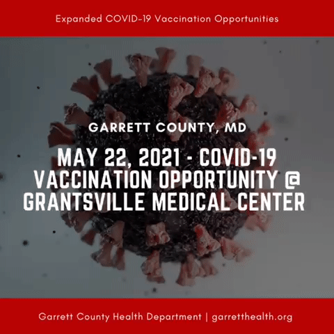 REMINDER: Special Grantsville Pop-Up COVID-19 Vaccination Clinic Today (5/22) @ Grantsville Medical Center – Maryland Vaccine Equity Task Force #GoVaxMD