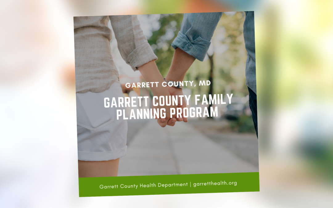 Learn More About The Garrett County Family Planning Program (Audio/Video)