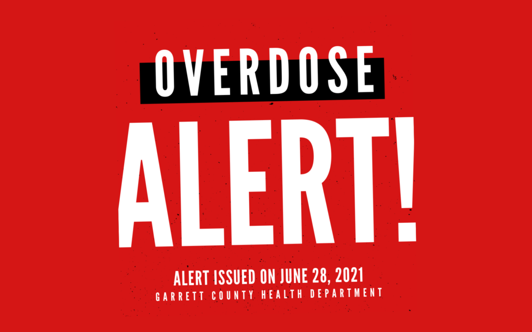 Garrett County Health Department Issues Overdose Alert