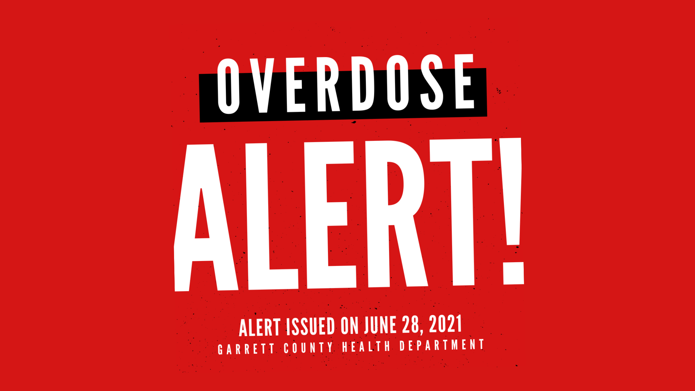 Garrett County Health Department Issues Overdose Alert Garrett County