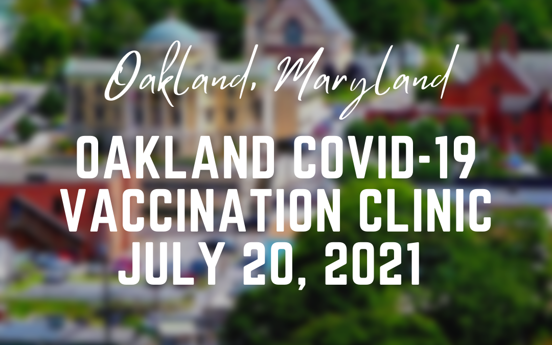 Oakland COVID-19 Vaccination Clinic Today (7/20)