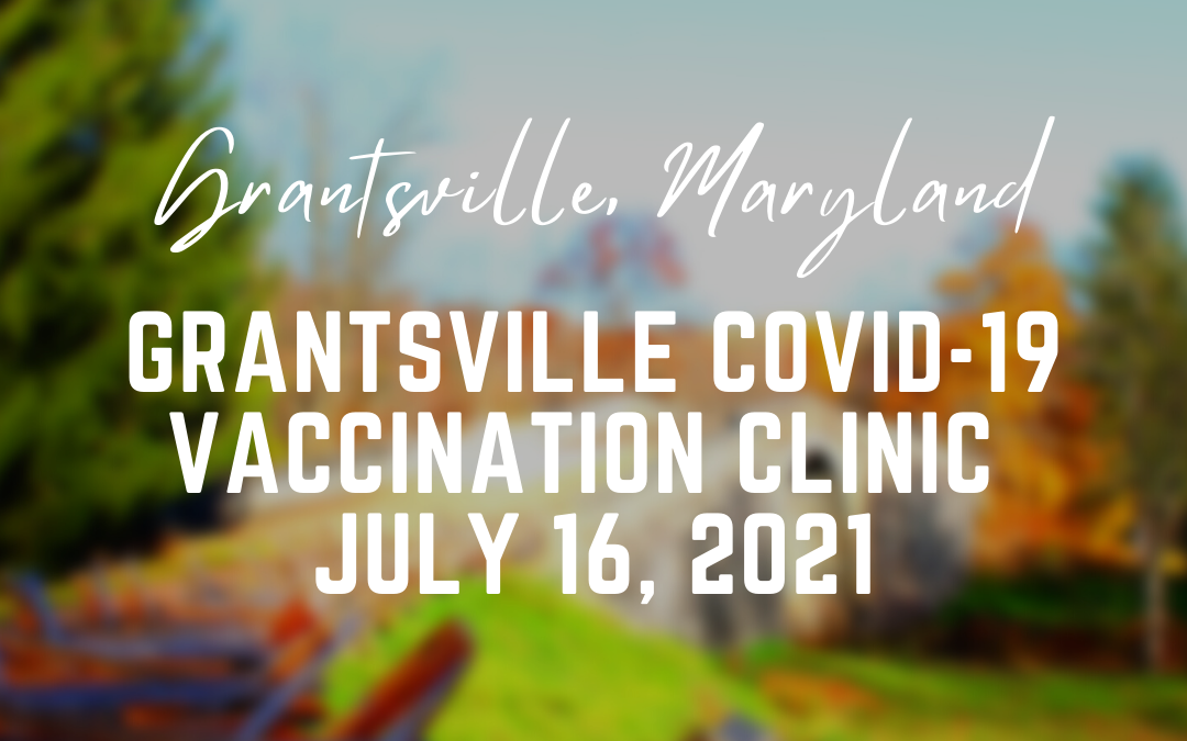 Grantsville COVID-19 Vaccination Clinic Today (7/16)