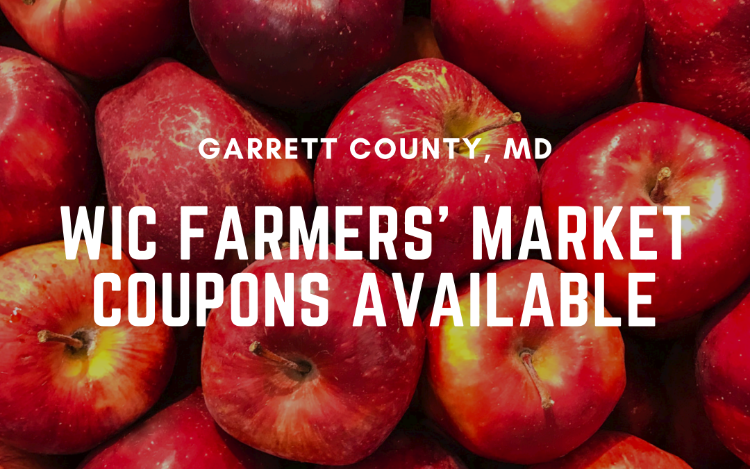 WIC Farmers’ Market Coupons Available Garrett County Health Department