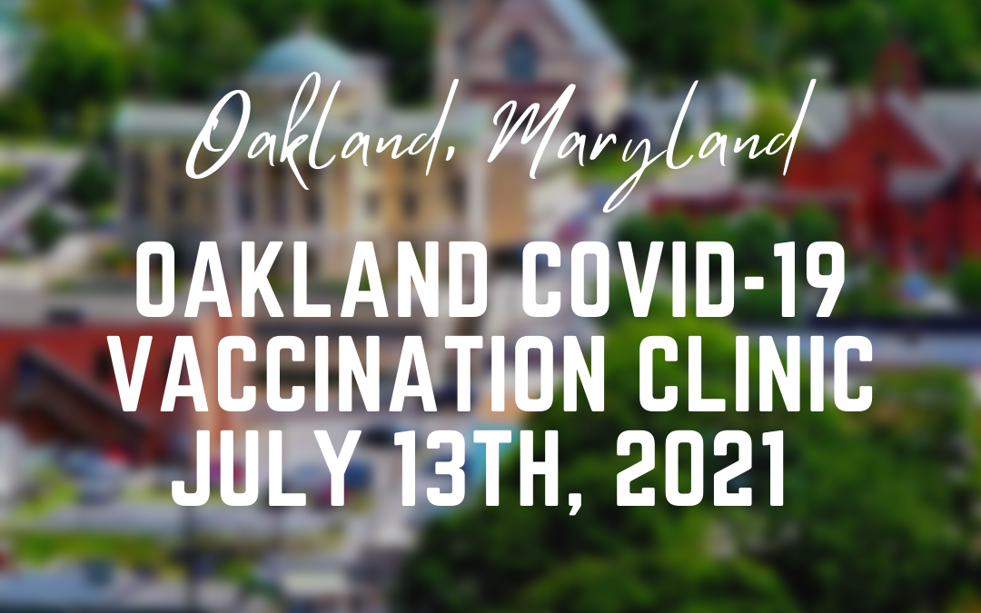 Oakland COVID-19 Vaccination Clinic Today (7/13)