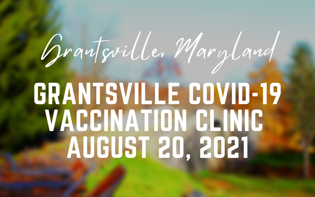 Grantsville COVID-19 Vaccination Clinic Today (8/20)