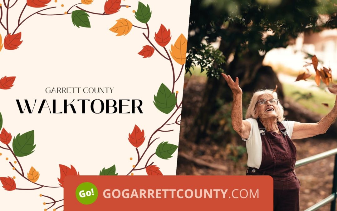 Featured Today on Go! Garrett County: Walktober Day 14-UPMC Western Maryland is hosting a virtual convening and we’re invited!
