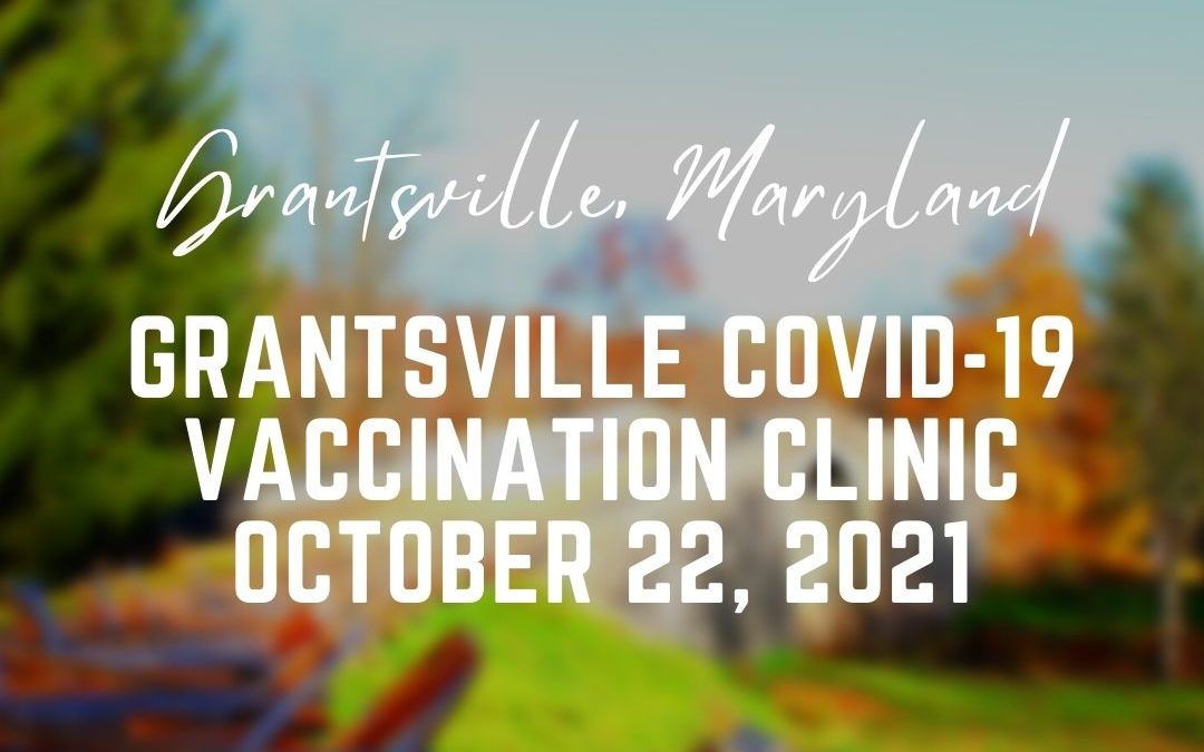 Grantsville COVID-19 Vaccination Clinic Today (10/22)