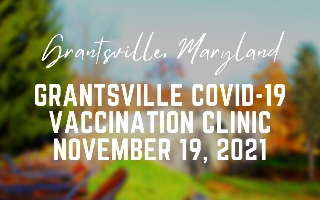Grantsville COVID-19 Vaccination Clinic Today (11/19)