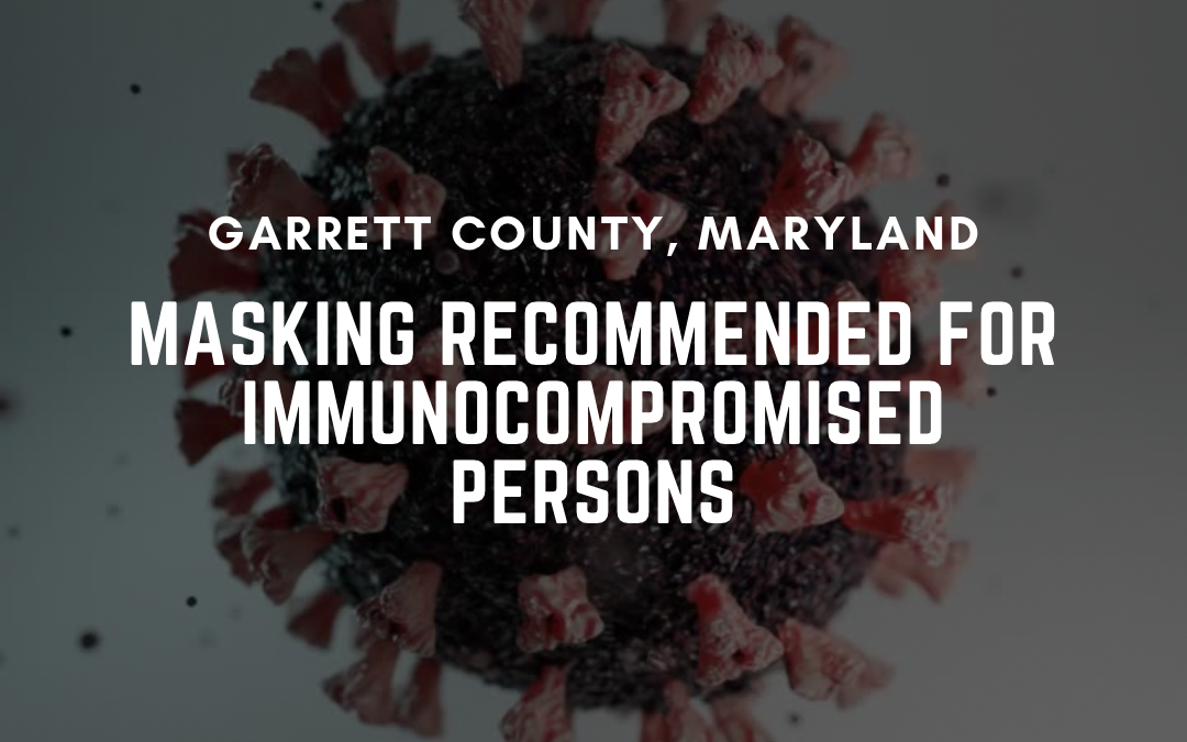 Masking Recommended for Immunocompromised Persons 