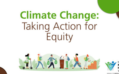 National Public Health Week: April 4-10 – Saturday: Climate Change: Taking Action for Equity