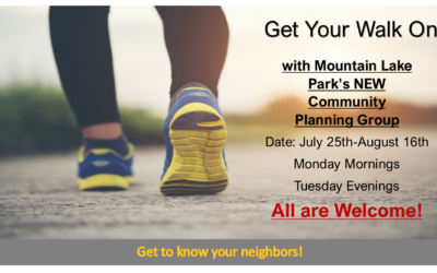 Get Your Walk On! w/ Mountain Lake Park’s NEW Community Planning Group