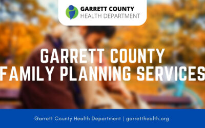 Garrett County Community Resource Spotlight (November): Family Planning Services