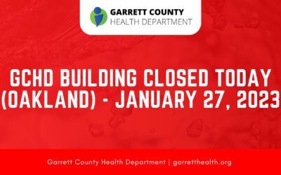 GCHD Building Closed Today (Oakland) – January 27, 2023