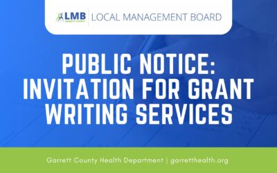 PUBLIC NOTICE: Invitation for Grant Writing Services – Garrett County Local Management Board