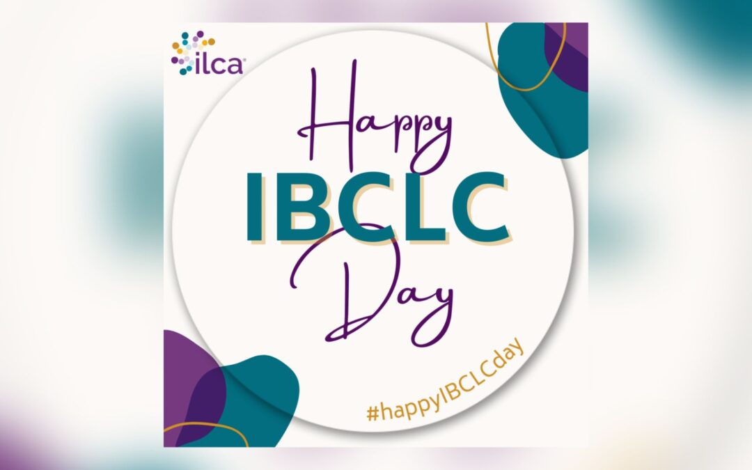 Today is IBCLC (International Board Certified Lactation Consultant) Day