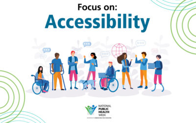 National Public Health Week, April 3-9, 2023: Saturday: Accessibility