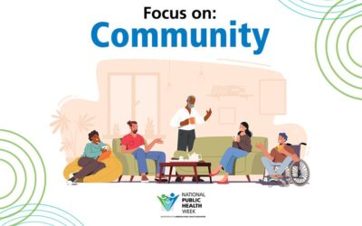 National Public Health Week, April 3-9, 2023: Monday – Community