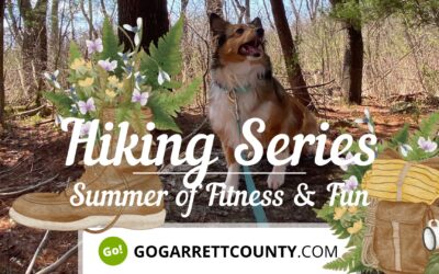 Featured Today on Go! Garrett County: Summer Hiking Series Announced