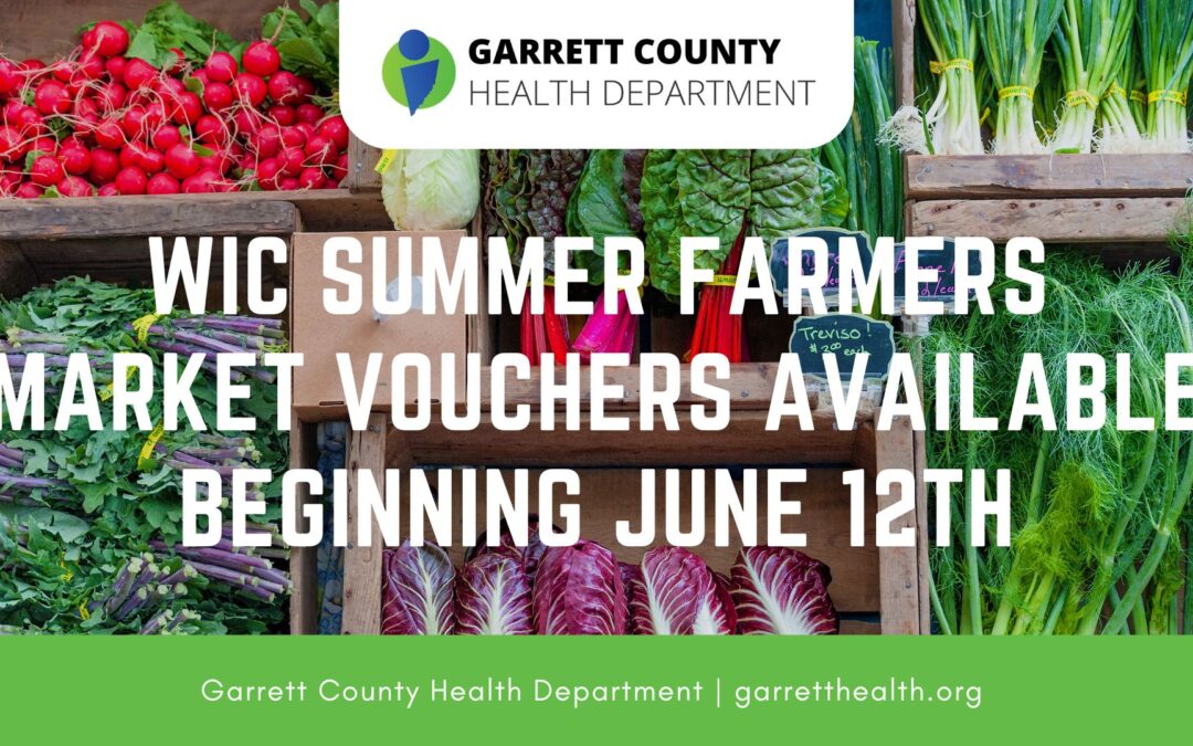 WIC Summer Farmers Market Vouchers Available Beginning June 12th