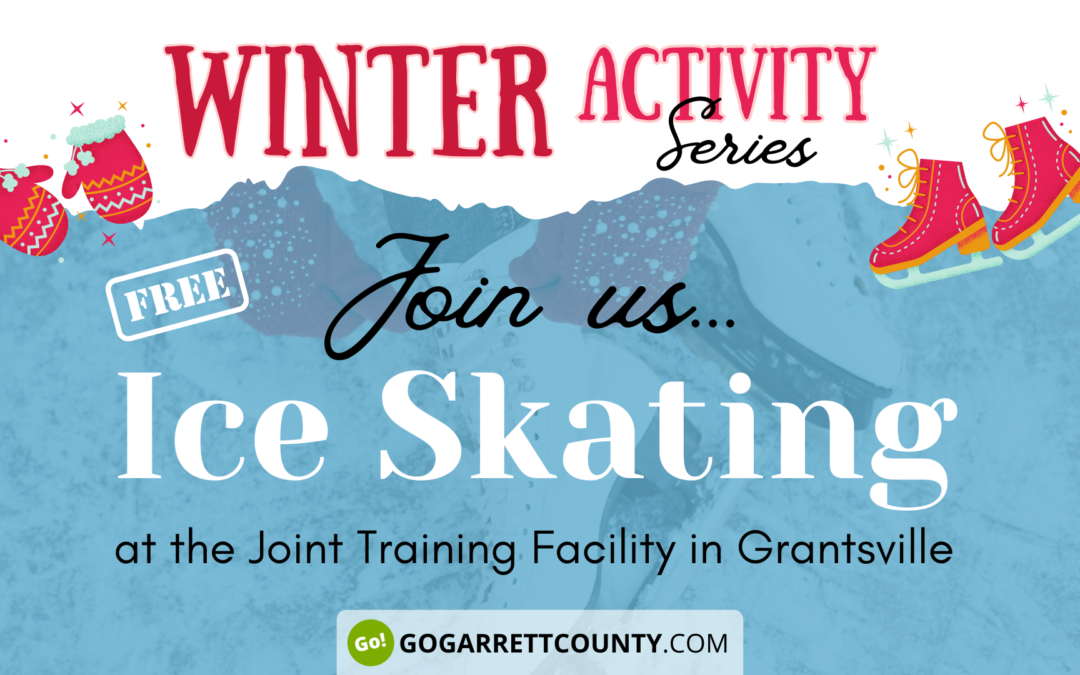 Featured Today on Go! Garrett County: Free Skate! Sign-Up Today!