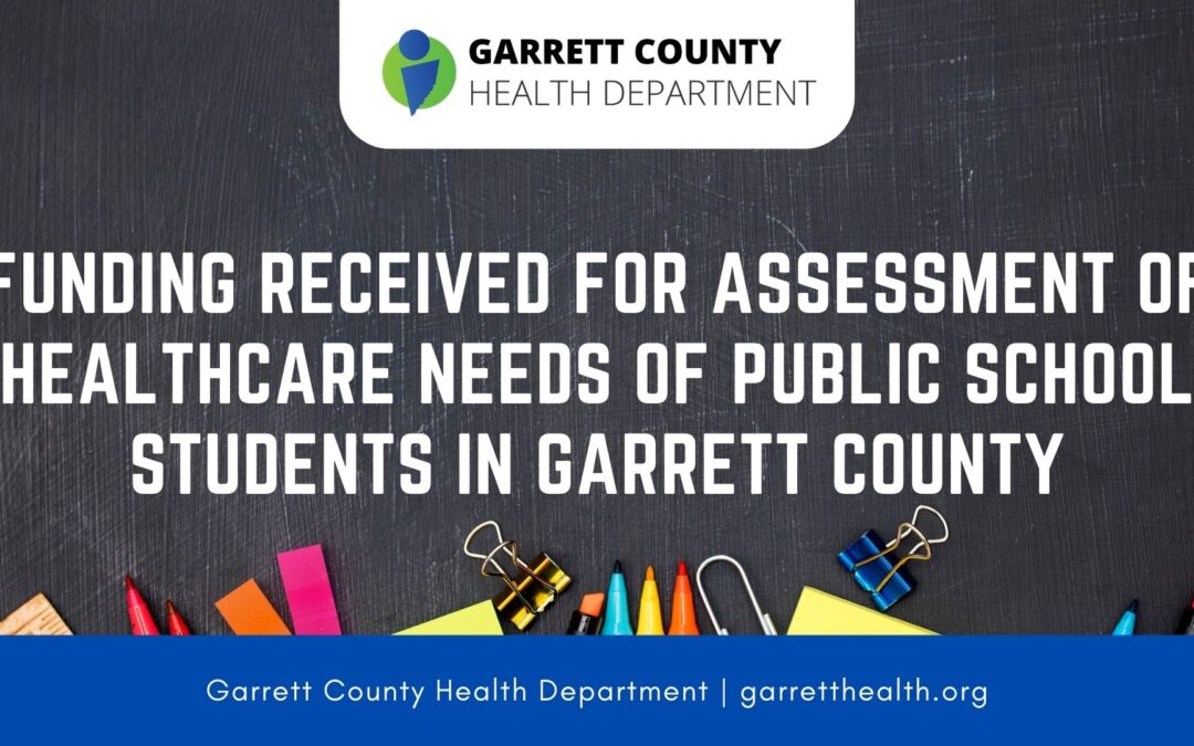Funding Received for Assessment of Healthcare Needs of Public School Students in Garrett County