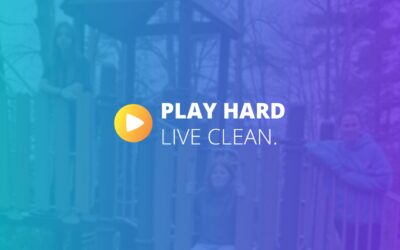 Play Hard Live Clean Influencers Make SMART Choices