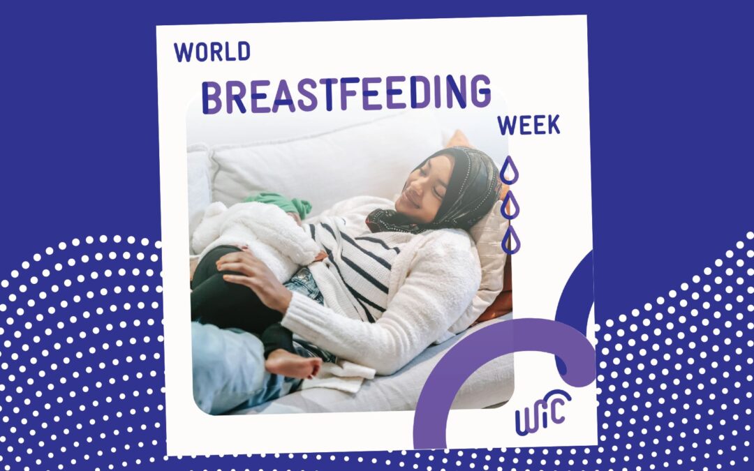 World Breastfeeding Week (August 1-7)