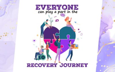 Everyone Can Play A Part In The Recovery Journey