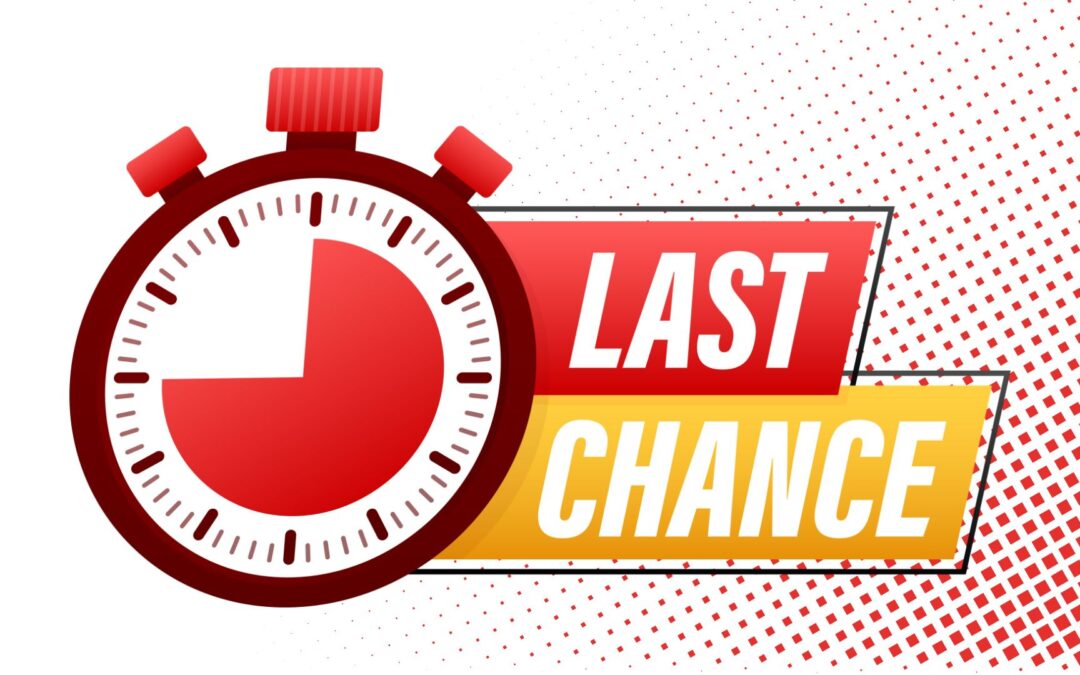 Last Chance!