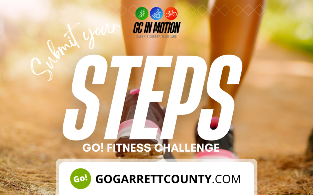 Featured Today on Go! Garrett County: Go! Fitness Challenge: It’s Time To Submit Your Steps/Activity For Last Week! (11/11-11/17)