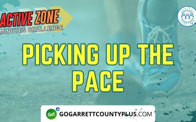 Featured Today on Go! Garrett County: Picking Up The Pace!