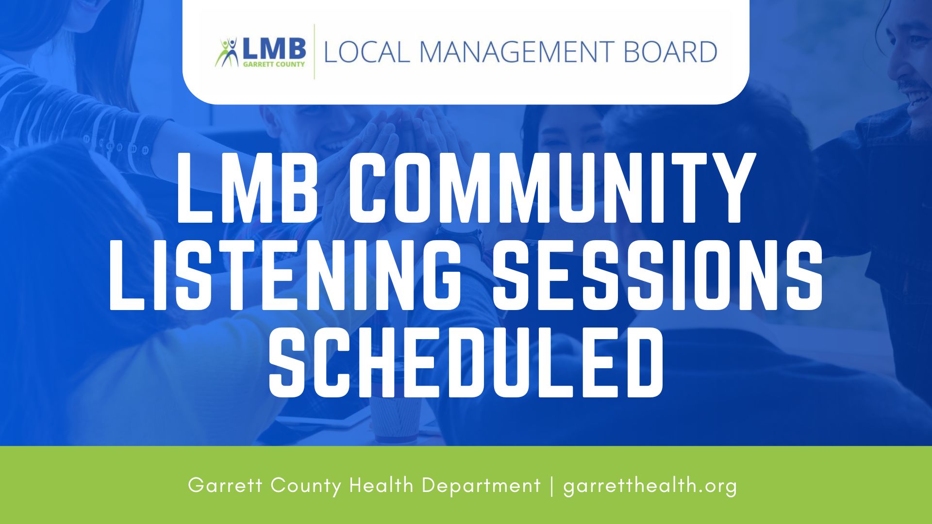 TODAY! - LMB Community Listening Sessions - Garrett County Health ...