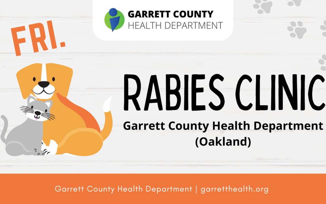 Rabies Clinic TODAY! (5/16) – Garrett County Health Department (Oakland)