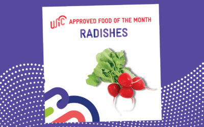 WIC-Approved Food of the Month: Radishes