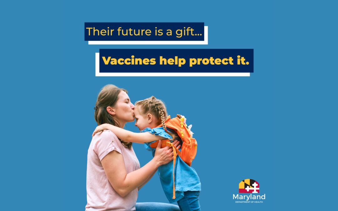 Back to School Vaccines: Their future is a gift. Vaccines help protect it.
