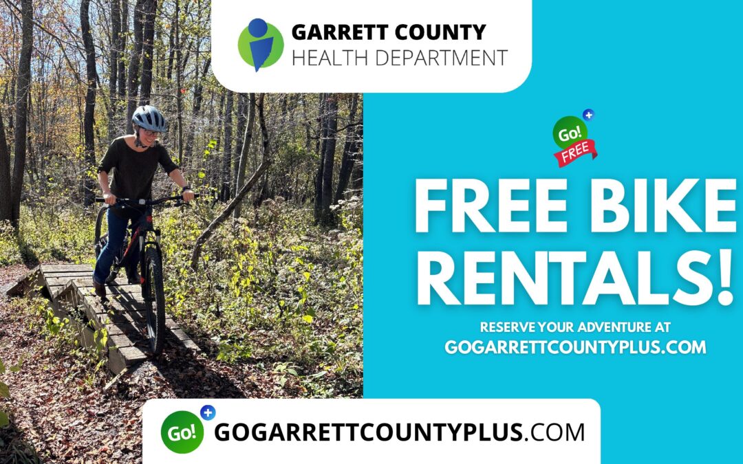 Featured Today on Go! Garrett County + (Plus): FREE BIKE RENTALS!