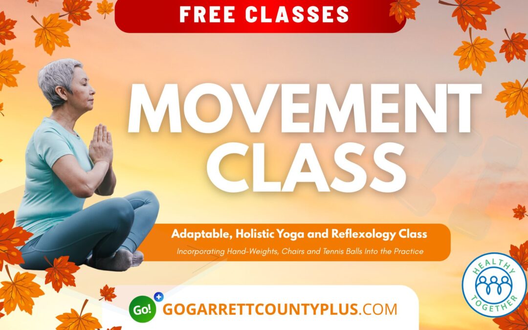 Featured Today on Go! Garrett County + (Plus): FREE Movement Class TODAY! (10/30)