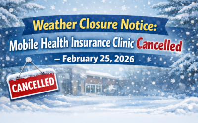 Weather Closure Notice: Mobile Health Insurance Clinic Cancelled – February 25, 2026