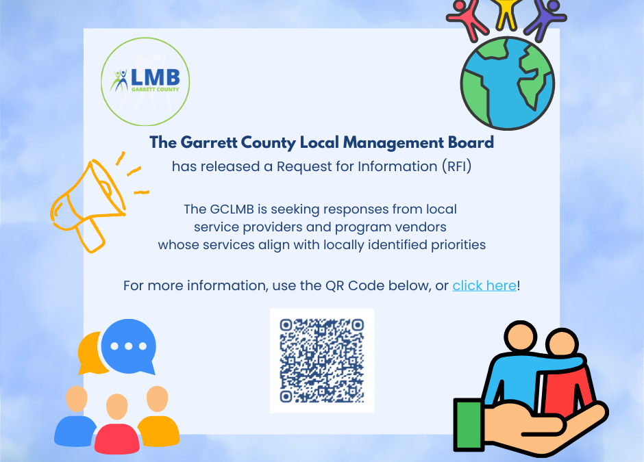 Don’t Miss This Opportunity to Provide Information / Recommendations to the Garrett County Local Management Board!