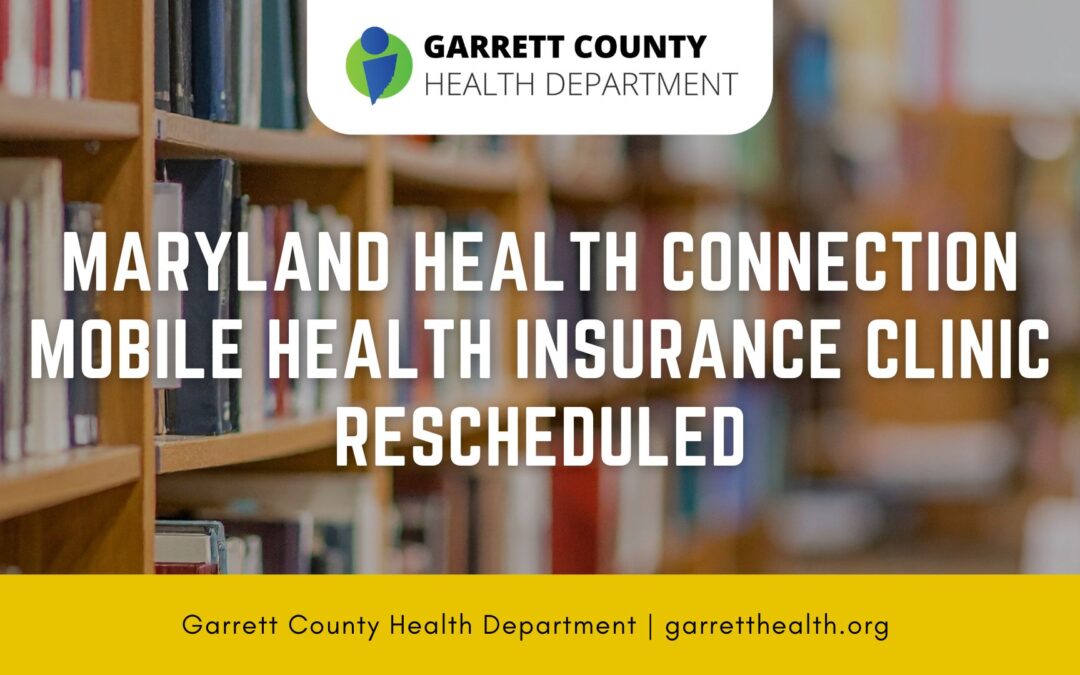 Maryland Health Connection Mobile Health Insurance Clinic Rescheduled